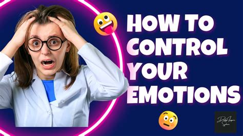 How To Control Your Emotions When You Control Your Emotion Motivational Video Control Your