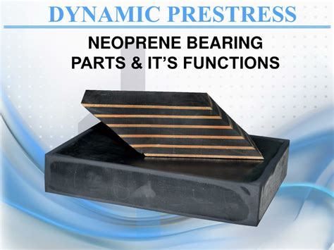 PPT ABOUT BRIDGE BEARINGS AND WHY BEARINGS ARE ESSENTIAL PowerPoint