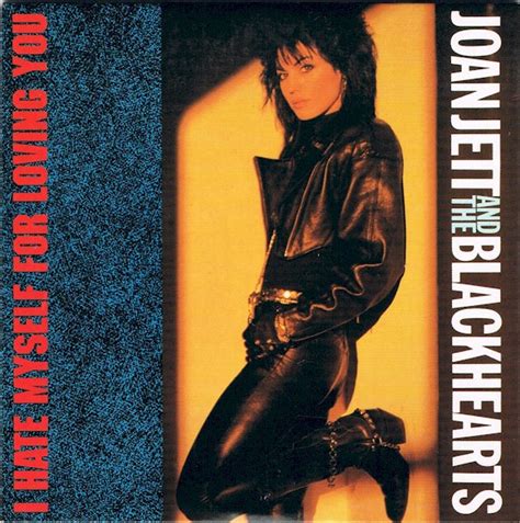 I Hate Myself For Loving You By Joan Jett And The Blackhearts 1988 Cd