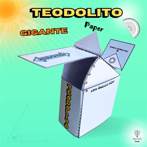 Teodolito Gigante Faça Você Maker