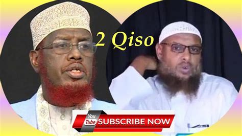 Qiso O Naxdin Badan Udir Qof Walbo Oo Muslim Ah Youtube