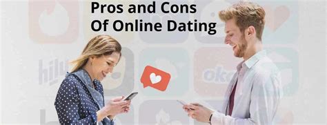 Pros And Cons Of Using Online Dating Apps