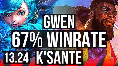 GWEN Vs K SANTE TOP 67 Winrate 6 Solo Kills Godlike EUW