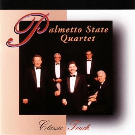 Classic Touch By Palmetto State Quartet On Amazon Music Amazon Co Uk