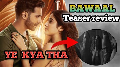 Bawaal Teaser Review Bawaal Teaser Varun