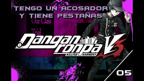 Danganronpa V Capitulo Tengo Un Acosador Y Tiene Pesta As