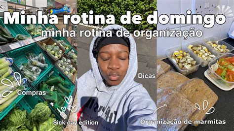 MINHA ROTINA DE DOMINGO organização marmitas YouTube