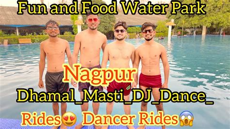 Water Park Fun And Food Water Park Trip Dhamal Fun Vlog Pool