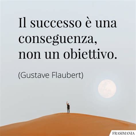 Frasi Motivazionali Per Il Successo Con Immagini