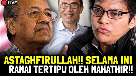 Astaghfirullah Selama Ini Ramai Tertipu Oleh Mahathir Terbongkar