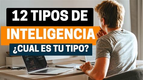 Los 12 Tipos De Inteligencia ¿cual Es Tu Tipo Youtube