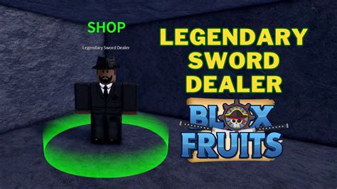 How To Find Legendary Sword Dealer In Blox Fruits Legendary Sword