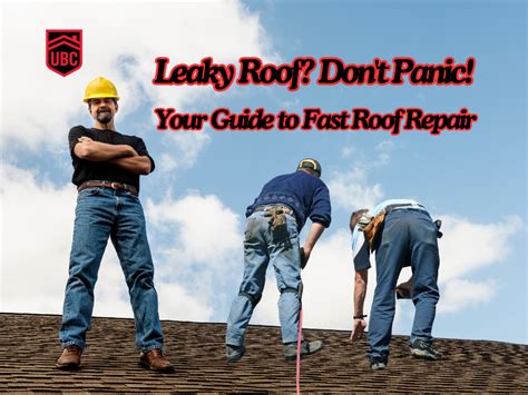 Leaky Roof Dont Panic Your Guide To Fast Roof Repair United