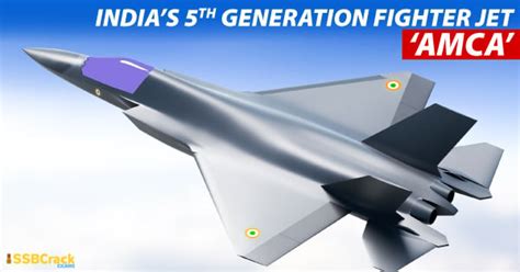 All About India’s 5th Generation Fighter Jet ‘amca’