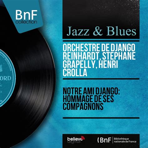 Notre Ami Django Hommage De Ses Compagnons Mono Version By