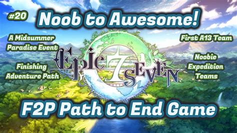 Noob To Awesome F P Path To Endgame In Epic Seven Noobie A And