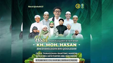 LIVE HAUL AL ARIF BILLAH KH MOH HASAN BIN SYAMSUDDIN BIN QOIDUDDIN