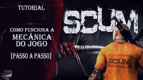 SCUM Tutorial Como Funciona a Mecância do Jogo Passo a passo YouTube