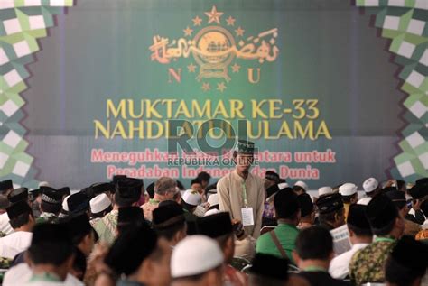 Muktamar Ke Nu Cetak Sejarah Republika Online