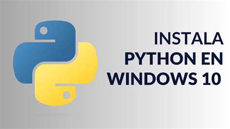 Gu A Completa Para Instalar Python En Windows Tutorial Paso A