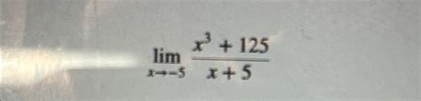 Solved Limx→ 5x3125x5