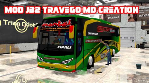 Livery Bussid Putra Luragung Sakti Montel Mod Jb Travego Cvt Md