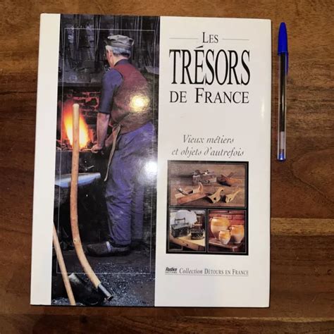 Les Tr Sors De France Vieux M Tiers Et Objets D Autrefois Edition