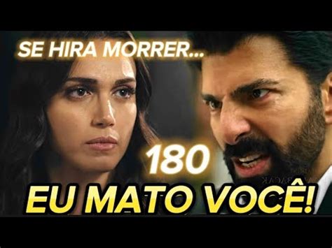 ESARET 180 Legendado em português Redemption Hira fica em coma e Orhun