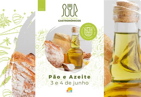 Moura Fim de Semana Gastronómico pão e azeite A Planície