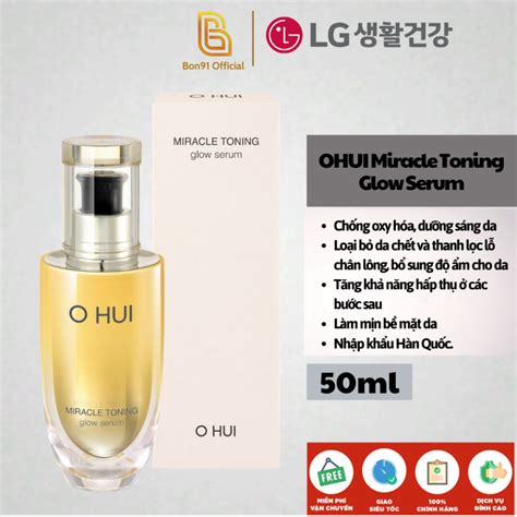 Tinh Chất Ohui Miracle Toning Glow Serum 50ml Chứa Ahapha Giúp Trắng