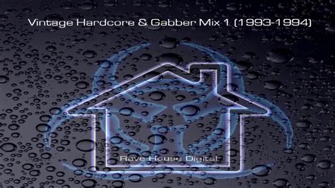 Vintage Hardcore Gabber Mix 1 1993 1994 Rave House Studio HQ YouTube