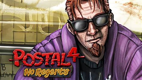 POSTAL 4 No Regerts Gameplay PC YouTube