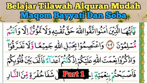 Belajar Tilawah Alquran Maqom Bayyati Dan Soba Mudah Di Pahami