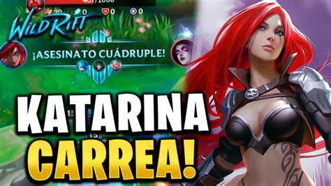 ¡katarina El Mejor Hyper Carry De Medio Wild Rift Youtube