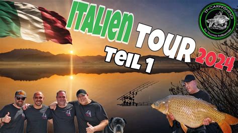 Karpfenangeln VTB 166 Italien Tour 2024 Teil 1 Italy Italien