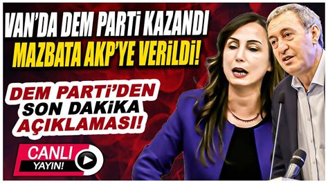 Vanda seçimi Abdullah Zeydan farkla kazandı Mazbata AKPli adaya