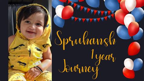 Spruhansh One Year Journey First Birthday My Precious Moment