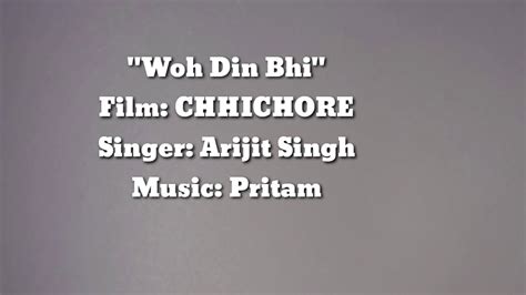 Woh Din Bhi Kya Din Thhe Chhichore Arijit Singh Sushant Singh Rajput