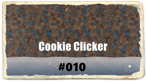 Cookie Clicker 10 Letzte Golden Cookie Upgrade Lets Play Cookie Clicker Zephyrirl Youtube