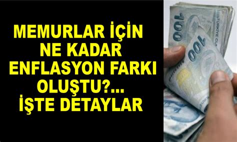 toplusozlesme Memurlar için ne kadar enflasyon farkı oluştu