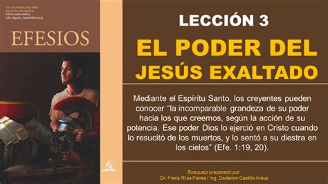 BOSQUEJO LECCIÓN 3 EL PODER DEL JESÚS EXALTADO Escuela de Teología