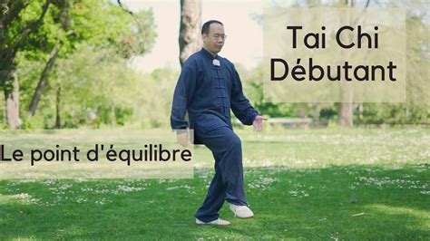 Tai Chi Tutoriel Le point d équilibre du Tai Chi traditionnel YouTube