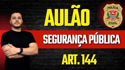 AulÃo Art 144 SeguranÇa PÚblica [pcsp] Youtube