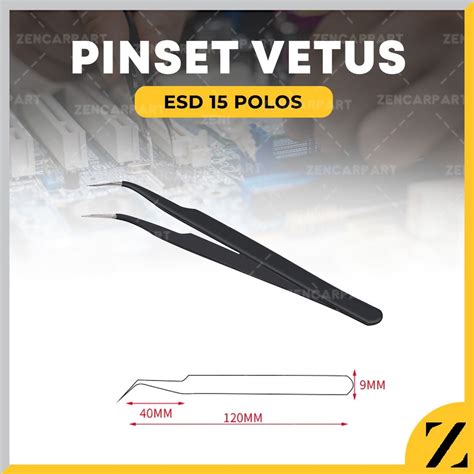 Jual Pinset Vetus Tweezer Bengkok Lengkung Lancip Koil Elektrik Esd