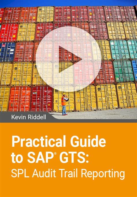 Practical Guide To Sap Gts Spl Audit Trail Reporting Espresso Tutorials