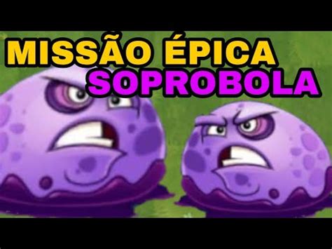 Plants Vs Zombies Miss O Pica Da Soprobola Youtube