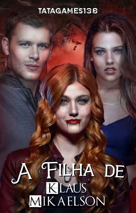 A Filha De Klaus Mikaelson Cover Cover Klaus Mikaelson Imagens