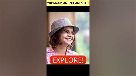 The Magician Suhani Shah Shorts Youtubeshorts Trending Youtube