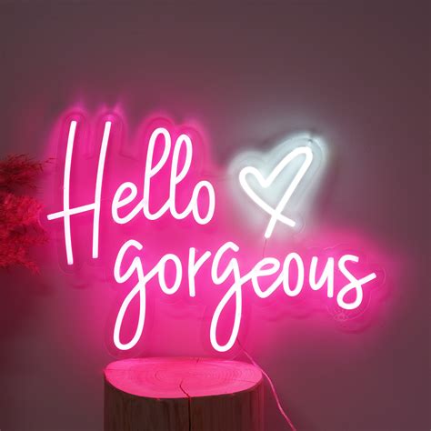 Hello Gorgeous Neon Sign Custom Neon Sign Led Neon Light Etsy