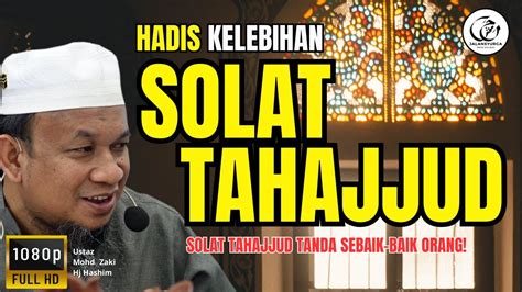 Hadis Kelebihan Qimullail Solat Tahajjud Solat Tahajjud Tanda Sebaik